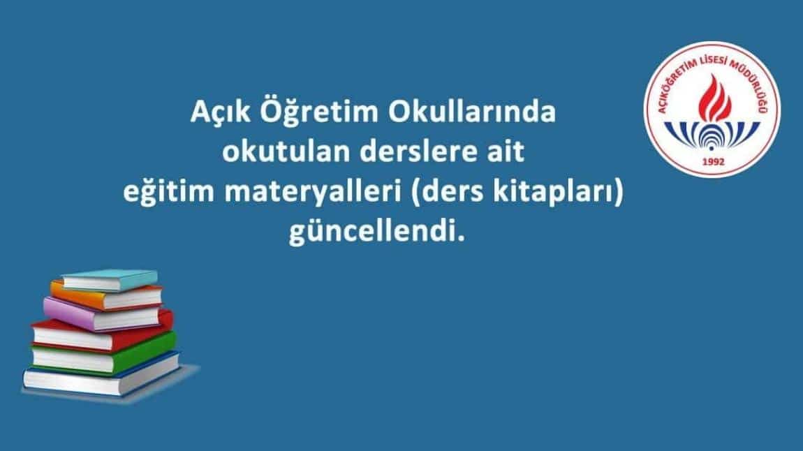 AÇIK ÖĞRETİM OKULLARINDA OKUTULAN DERSLERE AİT DERS MATERYALLERİ GÜNCELLENDİ.